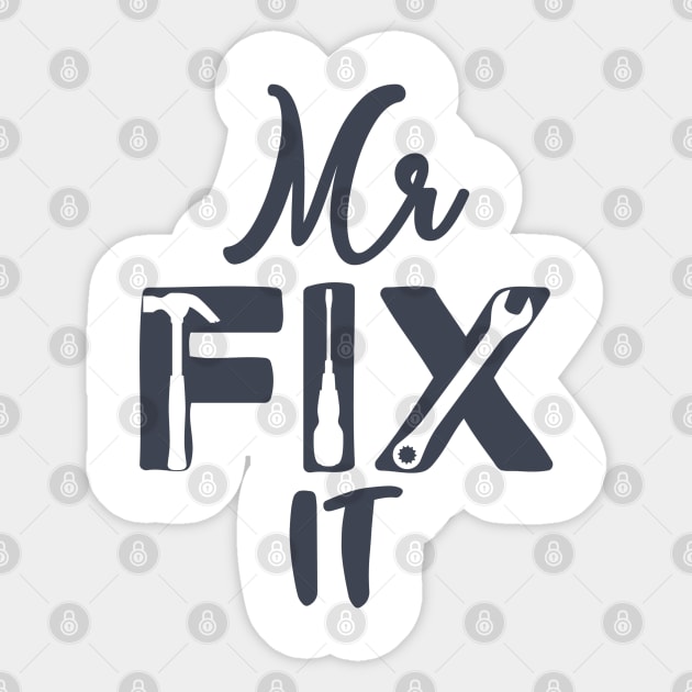 Mr Fix It Sticker by hallyupunch